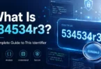 what is 534534r3 a complete guide to this identifier